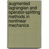 Augmented Lagrangian And Operator-Splitting Methods In Nonlinear Mechanics door Roland Glowinski