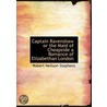Captain Ravenshaw Or The Maid Of Cheapside A Romance Of Elizabethan London by Robert Neilson Stephens