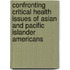 Confronting Critical Health Issues Of Asian And Pacific Islander Americans