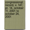 Congressional Record, V. 147, Pt. 14, October 11, 2001 To October 24, 2001 door Onbekend