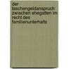 Der Taschengeldanspruch zwischen Ehegatten im Recht des Familienunterhalts door Tobias Haumer