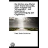 Die Kirche Jesu Christi Nach Ihrem Bestande, Ihrer Aufgabe Und Wirksamkeit by Franz Xavier Lierheimer