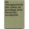 Die Naturgeschichte Des Volkes Als Grundlage Einer Deutschen Socialpolitik door Wilhelm Heinrich Riehl