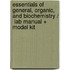 Essentials of General, Organic, and Biochemistry /  Lab Manual + Model Kit