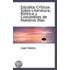 Estudios Criticos Sobre Literatura, Politica Y Costumbres De Nuestros Dias