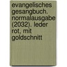 Evangelisches Gesangbuch. Normalausgabe (2032). Leder rot, mit Goldschnitt door Onbekend