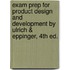 Exam Prep For Product Design And Development By Ulrich & Eppinger, 4th Ed.