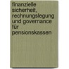 Finanzielle Sicherheit, Rechnungslegung und Governance für Pensionskassen door Martin Baltiswiler