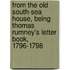 From The Old South-Sea House, Being Thomas Rumney's Letter Book, 1796-1798
