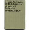 Gespensterkreuzer Hk 33 Hilfskreuzer Pinguin Auf Kaperfahrt. Sonderauagabe door Jochen Brennecke