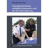 Grenzüberschreitende Polizeiliche Kooperation Nach Der Eu-ost-erweiterung by Unknown