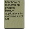 Handbook of Research on Systems Biology Applications in Medicine 2 Vol Set door Daskalaki