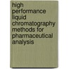 High Performance Liquid Chromatography Methods For Pharmaceutical Analysis door George Lunn