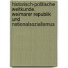 Historisch-Politische Weltkunde. Weimarer Republik und Nationalsozialismus door Onbekend