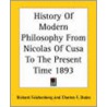 History Of Modern Philosophy From Nicolas Of Cusa To The Present Time 1893 door Richard Falckenberg