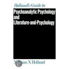 Holland's Guide To Psychoanalytic Psychology And Literature-And-Psychology door Norman N. Holland