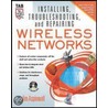 Installing, Troubleshooting, And Repairing Wireless Networks [with Cd-rom] by Jim Aspinwall