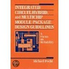 Integrated Circuit, Hybrid, and Multichip Module Package Design Guidelines door Michael Pecht