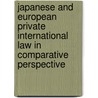 Japanese and European Private International Law in Comparative Perspective door Onbekend