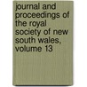 Journal And Proceedings Of The Royal Society Of New South Wales, Volume 13 door Wales Royal Society O
