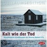 Kalt wie der Tod. Skandinavische Krimihörspiele von Henning Mankell  & Co door Henning Mankell