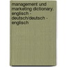 Management und Marketing Dictionary. Englisch - Deutsch/Deutsch - Englisch door Wilhelm Schäfer
