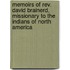 Memoirs Of Rev. David Brainerd, Missionary To The Indians Of North America