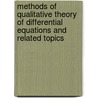 Methods Of Qualitative Theory Of Differential Equations And Related Topics by Unknown