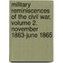 Military Reminiscences Of The Civil War, Volume 2. November 1863-June 1865