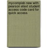Mycomplab New With Pearson Etext Student Access Code Card For Quick Access door Lynn Q. Troyka