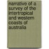 Narrative Of A Survey Of The Intertropical And Western Coasts Of Australia