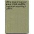 Of The Love Of Our Lord Jesus Christ, And The Means Of Acquiring It (1869)