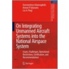 On Integrating Unmanned Aircraft Systems Into the National Airspace System door Konstantinos Dalamagkidis
