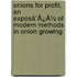 Onions For Profit. An Exposã¯Â¿Â½ Of Modern Methods In Onion Growing
