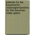 Plakate Fur Die Bayerische Staatsoper/Posters for the Bavarian State Opera