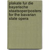 Plakate Fur Die Bayerische Staatsoper/Posters for the Bavarian State Opera door Pierre Mendell