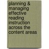 Planning & Managing Effective Reading Instruction Across the Content Areas door Deborah Corpus