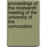 Proceedings Of The Nineteenth Meeting Of The University Of The Convocation by University of the State of New York