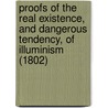 Proofs of the Real Existence, and Dangerous Tendency, of Illuminism (1802) door Seth Payson