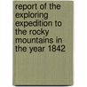 Report Of The Exploring Expedition To The Rocky Mountains In The Year 1842 door Professor James Hall