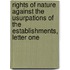Rights Of Nature Against The Usurpations Of The Establishments, Letter One