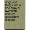 Rings And Things And A Fine Array Of Twentieth Century Associative Algebra door Carl Faith