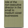 Role Of The Non-Executive Director In The Small To Medium Sized Businesses by John Smithson