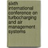 Sixth International Conference On Turbocharging And Air Management Systems