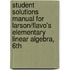 Student Solutions Manual For Larson/Flavo's Elementary Linear Algebra, 6th