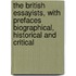 The British Essayists, With Prefaces Biographical, Historical And Critical
