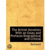 The British Novelists With An Essay And Prefaces Biographical And Critical door Mrs. Barbauld
