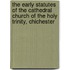 The Early Statutes Of The Cathedral Church Of The Holy Trinity, Chichester
