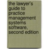 The Lawyer's Guide to Practice Management Systems Software, Second Edition door Andrew Z. Adkins