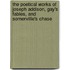 The Poetical Works Of Joseph Addison, Gay's Fables, And Somerville's Chase